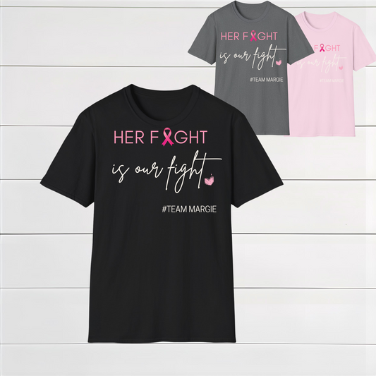 Black Her Fight is Our Fight T-Shirt – Breast Cancer Awareness Pink Ribbon

Gray Her Fight is Our Fight T-Shirt – Team Margie Design

Pink Breast Cancer Awareness T-Shirt – Customizable Support Tee