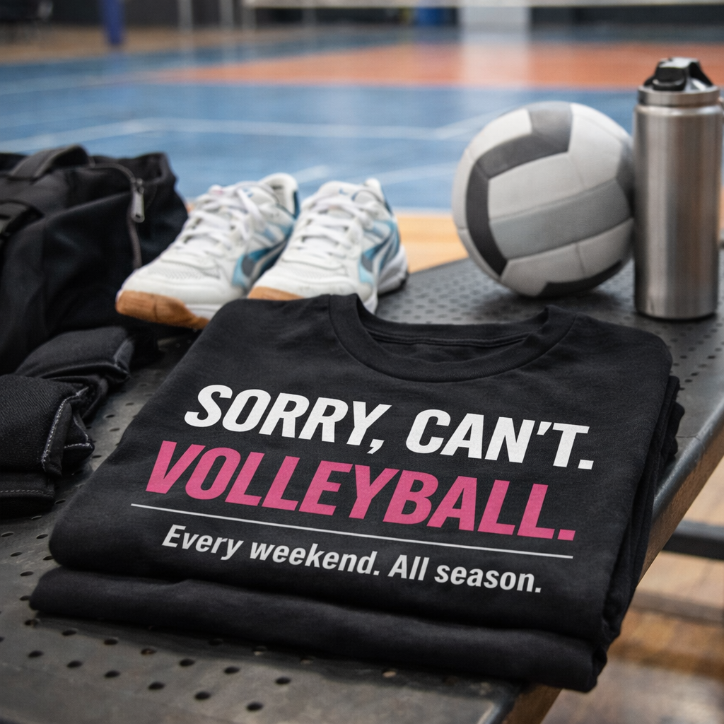 Volleyball Mom Shirt – Sorry Can’t Volleyball Tournament Tee