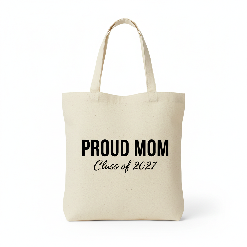 Natural canvas Proud Mom Class of 2027 school fundraiser tote bag